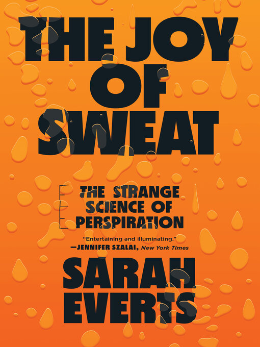 Title details for The Joy of Sweat by Sarah Everts - Wait list